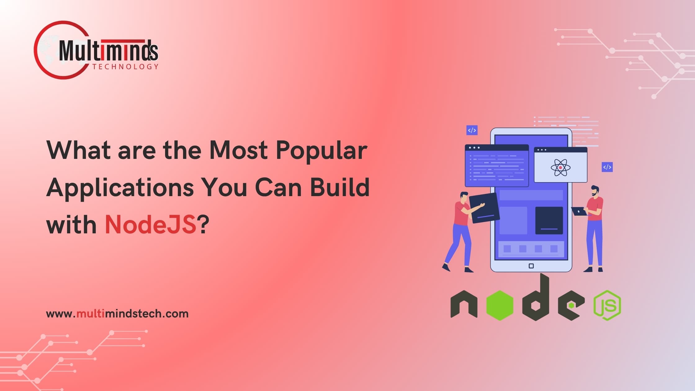 What Are the Most Popular Applications You Can Build With Nodejs?