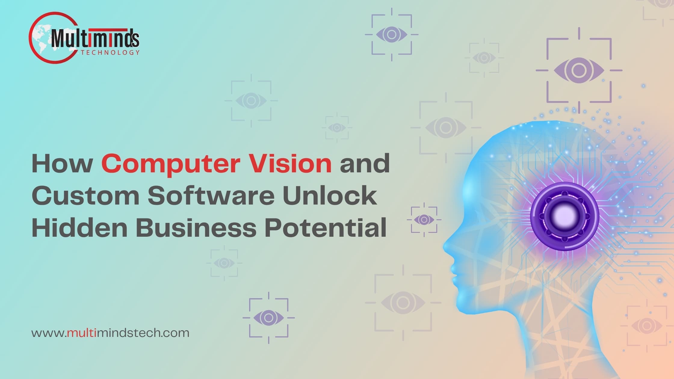 how-computer-vision-and-custom-software-unlock-hidden-business-potential-multiminds